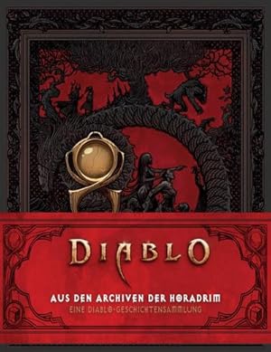 Bild des Verkufers fr Diablo: Aus den Archiven der Horadrim: Eine Diablo-Geschichtensammlung zum Verkauf von AHA-BUCH GmbH