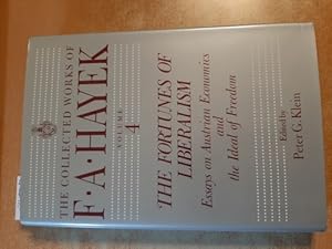 Bild des Verkufers fr The Fortunes of Liberalism: Essays on Austrian Economics and the Ideal of Freedom (The Collected Works of F. A. Hayek, Vol. 4) zum Verkauf von Gebrauchtbcherlogistik  H.J. Lauterbach