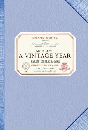 Seller image for A VINTAGE YEAR for sale by WeBuyBooks