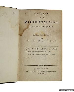 Bild des Verkufers fr Geschichte der brownischen Lehre in drey Aufstzen zum Verkauf von Librairie Alain Brieux