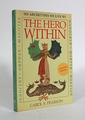 Imagen del vendedor de The Hero Within: Six Archetypes We Live By a la venta por Minotavros Books,    ABAC    ILAB