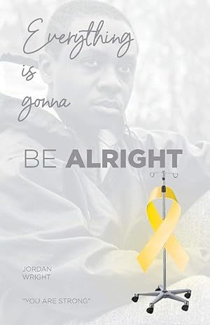 Seller image for Everything Is Gonna Be Alright for sale by Redux Books