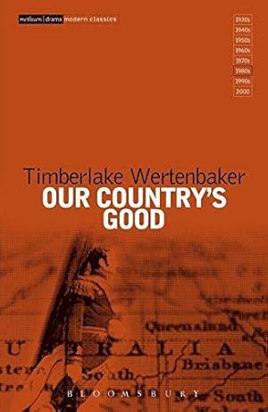 Bild des Verkufers fr Our Country's Good: Based on the Novel "The Playmaker" by Thomas Keneally (Methuen Modern Plays) zum Verkauf von WeBuyBooks