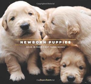 Seller image for Newborn Puppies hc: Dogs in Their First Three Weeks for sale by WeBuyBooks