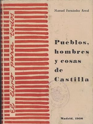 Bild des Verkufers fr PUEBLOS, HOMBRES Y COSAS DE CASTILLA zum Verkauf von Librera Torren de Rueda