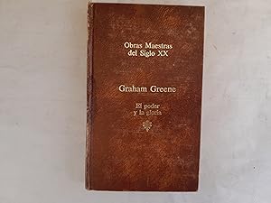 Imagen del vendedor de El poder y la gloria. Coleccin Obras Maestras del Siglo XX Nmero 2. Traduccin de Guillermo Villalonga. a la venta por Librera "Franz Kafka" Mxico.