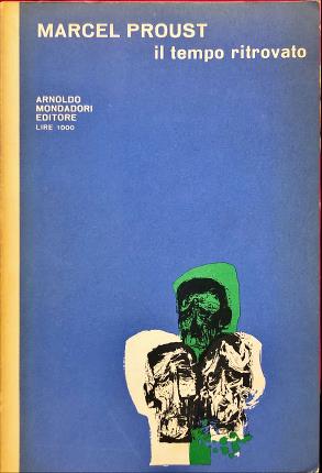 Immagine del venditore per Il tempo ritrovato. Alla ricerca del tempo perduto. venduto da Libreria La Fenice di Pietro Freggio