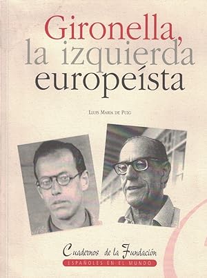 Imagen del vendedor de GIRONELLA, LA IZQUIERDA EUROPESTA a la venta por Librera Torren de Rueda