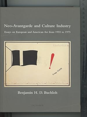 Imagen del vendedor de Neo-avantgarde and Culture Industry: Essays on European and American Art from 1955 to 1975 (October Books) a la venta por Joe Orlik Books