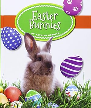 Seller image for Easter Bunnies (Our Holiday Symbols) for sale by WeBuyBooks
