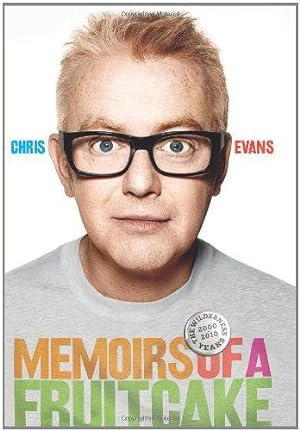 Seller image for Memoirs of a Fruitcake Billie, Breakfast and Beyond by Evans, Chris ( Author ) ON Oct-14-2010, Hardback for sale by WeBuyBooks