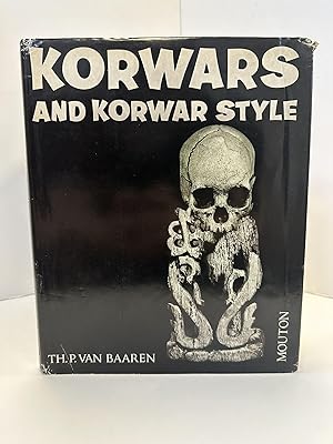 Seller image for KORWARS AND KORWAR STYLE: ART AND ANCESTOR WORSHIP IN NORTH-WEAR NEW GUINEA for sale by Second Story Books, ABAA