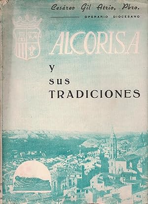 Imagen del vendedor de ALCORISA Y SUS TRADICIONES a la venta por Librera Torren de Rueda