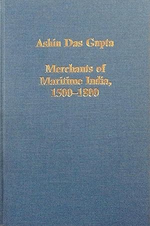 Seller image for Merchants of Maritime India, 1500-1800 (Variorum Collected Studies, CS441) for sale by School Haus Books