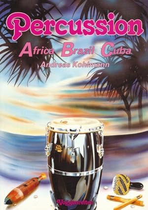Imagen del vendedor de Percussion. Africa, Brazil, Cuba. a la venta por ANTIQUARIAT ERDLEN