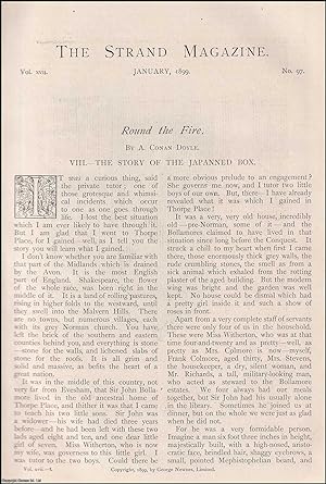 Seller image for The Story of the Japanned Box : round The Fire. By A. Conan Doyle. An uncommon original article from The Strand Magazine, 1899. for sale by Cosmo Books