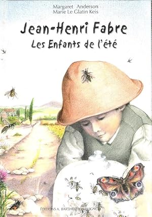 Bild des Verkufers fr Les insectes de Jean-Henri FABRE : Les enfants de l't zum Verkauf von Au vert paradis du livre