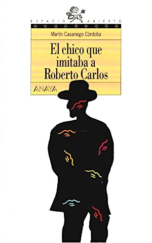 Seller image for EL CHICO QUE IMITABA A ROBERTO CARLOS for sale by ALZOFORA LIBROS