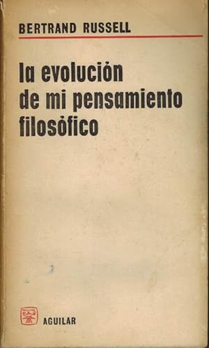 Imagen del vendedor de LA EVOLUCION DE MI PENSAMIENTO FILOSOFICO a la venta por ALZOFORA LIBROS