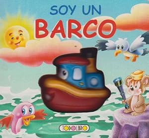 Image du vendeur pour Soy un barco. Edad: 3+. mis en vente par La Librera, Iberoamerikan. Buchhandlung