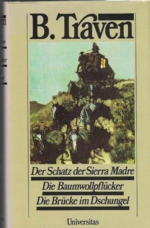 Seller image for Der Schatz der Sierra Madre. Die Baumwollpflcker. Die Brcke im Dschungel. 3 Romane. for sale by La Librera, Iberoamerikan. Buchhandlung