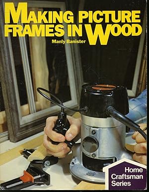 Seller image for Making Picture Frames in Wood for sale by Librairie Le Nord