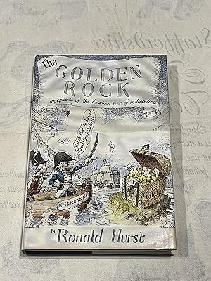 Seller image for The Golden Rock: An Episode of the American War of Independence 1775-1783 for sale by Jon A Sewell