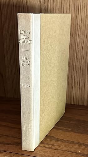 POEMS BY ROBERT LOUIS STEVENSON HITHERTO UNPUBLISHED With Introduction and Notes by George S. Hel...