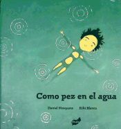 Seller image for Como pez en el agua. for sale by La Librera, Iberoamerikan. Buchhandlung