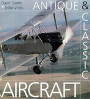 Imagen del vendedor de Antique and Classic Aircraft a la venta por WeBuyBooks