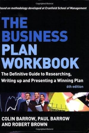 Bild des Verkufers fr The Business Plan Workbook: The Definitive Guide to Researching Writing up and Presenting a Winning Plan zum Verkauf von WeBuyBooks