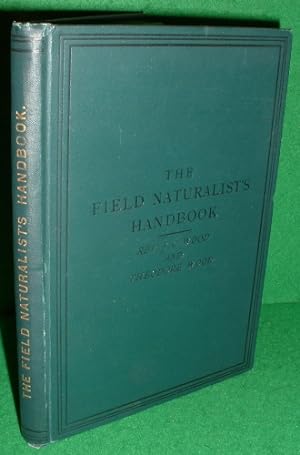Image du vendeur pour THE FIELD NATURALIST'S HANDBOOK Fifth Edition 1893 mis en vente par booksonlinebrighton