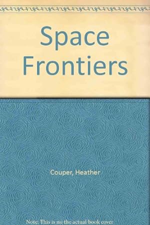Seller image for Space Frontiers for sale by WeBuyBooks