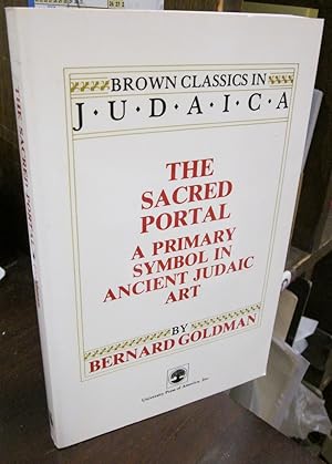 Seller image for The Sacred Portal: A Primary Symbolin Ancient Judaic Art for sale by Atlantic Bookshop