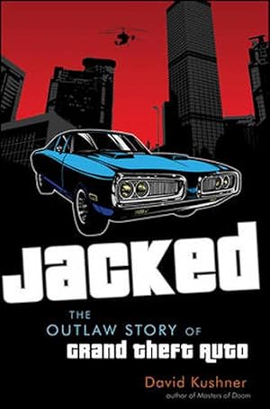 Seller image for Jacked: The Outlaw Story of Grand Theft Auto (Hardcover) for sale by CitiRetail