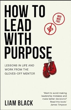 Seller image for Gloves-off Mentor : How to Lead With Purpose Without Knocking Yourself Out for sale by GreatBookPrices