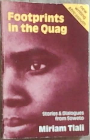 Seller image for Footprints in the Quag: Stories and Dialogues from Soweto (AfricaSouth Paperbacks - New Writing) for sale by Chapter 1