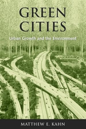 Immagine del venditore per Green Cities : Urban Growth And the Environment venduto da GreatBookPrices