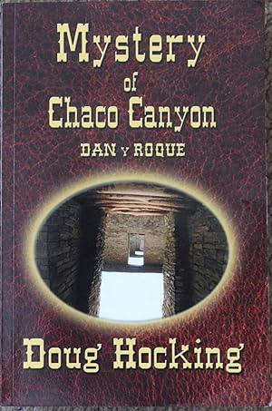 The Mystery of Chaco Canyon: A Novel of the American Civil War