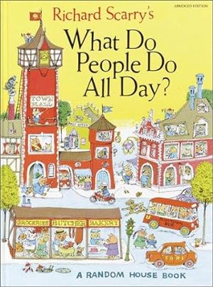 Immagine del venditore per Richard Scarry's What Do People Do All Day? venduto da WeBuyBooks