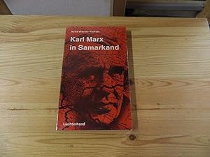 Image du vendeur pour Karl Marx in Samarkand. Eine Reise an den Grenzen Chinas mis en vente par Versandantiquariat Schäfer