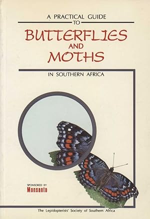Immagine del venditore per A practical guide to butterflies and moths in southern Africa. venduto da Andrew Isles Natural History Books
