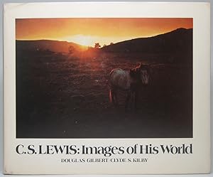 Seller image for C.S. Lewis: Images of His World for sale by Main Street Fine Books & Mss, ABAA