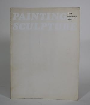 Seller image for Dine Oldenburg Segal: Painting / Sculpture for sale by Minotavros Books,    ABAC    ILAB