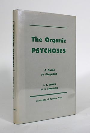 Bild des Verkufers fr The Organic Psychoses: A Guide to Diagnosis zum Verkauf von Minotavros Books,    ABAC    ILAB