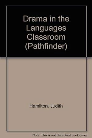 Seller image for Drama in the Languages Classroom: No. 19 (Pathfinder S.) for sale by WeBuyBooks