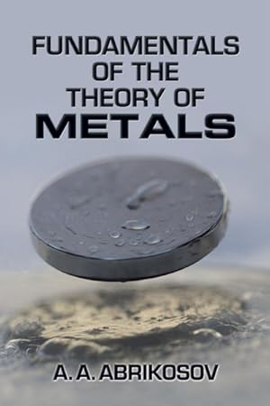 Imagen del vendedor de Fundamentals of the Theory of Metals a la venta por GreatBookPricesUK