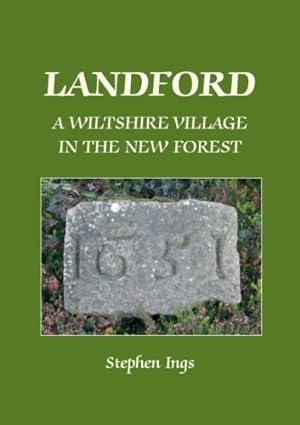 Seller image for Landford: A Wiltshire Village in the New Forest for sale by WeBuyBooks