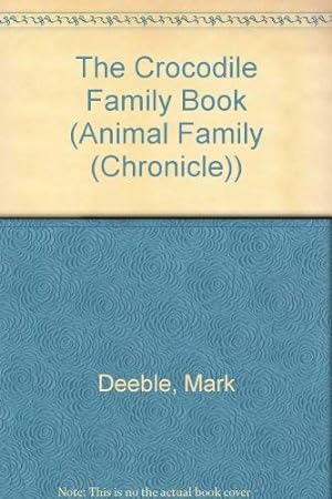 Seller image for The Crocodile Family Book (The Animal Family Series) for sale by WeBuyBooks