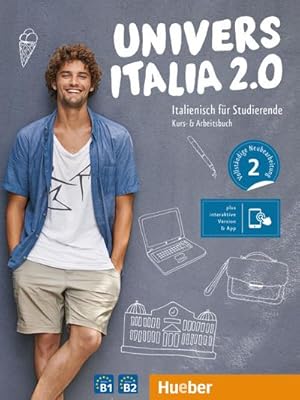 Bild des Verkufers fr UniversItalia 2.0 B1/B2 : Italienisch fr Studierende / Kurs- und Arbeitsbuch plus interaktive Version zum Verkauf von AHA-BUCH GmbH